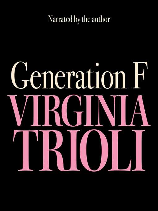 Title details for Generation F by Virginia Trioli - Wait list